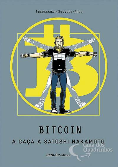 Bitcoin - A Caça A Satoshi Nakamoto - Sesi