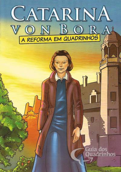 Catarina Von Bora - A Reforma em Quadrinhos - sem editora