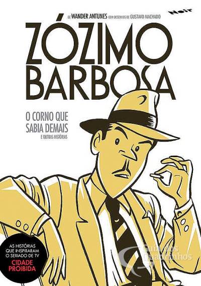 Zózimo Barbosa - O Corno Que Sabia Demais e Outras Histórias - Noir