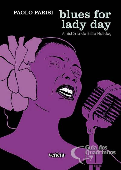 Blues For Lady Day - A História de Billie Holiday - Veneta