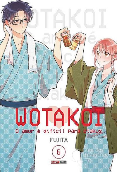 Wotakoi: O Amor É Difícil Para Otakus n° 6 - Panini