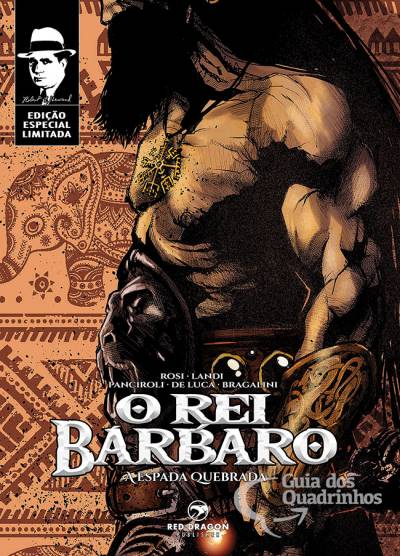 Rei Bárbaro - A Espada Quebrada Edição Especial Limitada, O - Red Dragon Comics