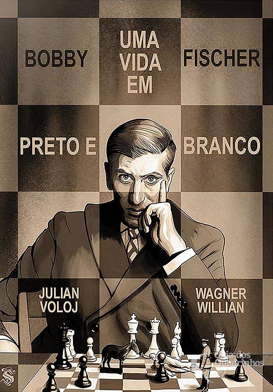 Bobby Fischer - Uma vida em preto e branco - Biografia em Quadrinhos