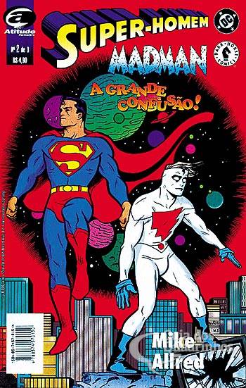 Super-Homem & Madman - A Grande Confusão n° 2 - Atitude