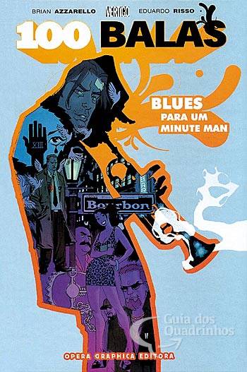 100 Balas - Blues Para Um Minute Man - Opera Graphica