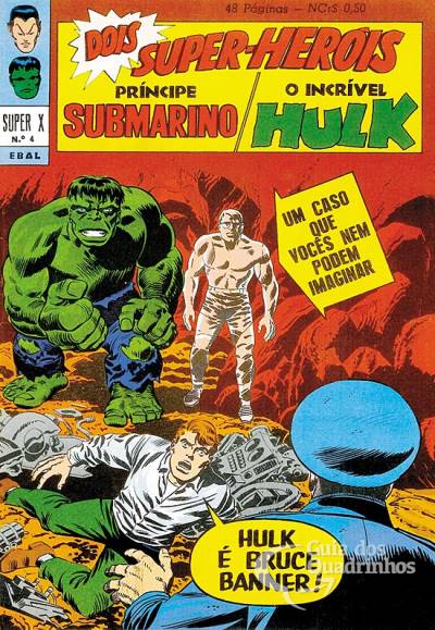 Príncipe Submarino e O Incrível Hulk (Super X) n° 4 - Ebal