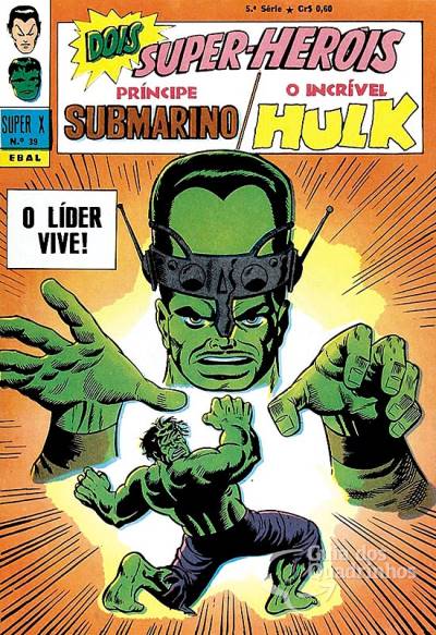 Príncipe Submarino e O Incrível Hulk (Super X) n° 39 - Ebal