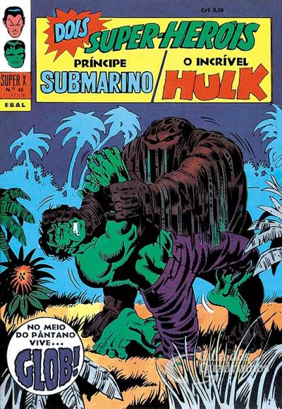 Príncipe Submarino e O Incrível Hulk (Super X) n° 46 - Ebal