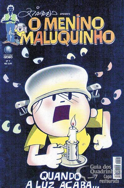 Menino Maluquinho, O n° 7 - Globo