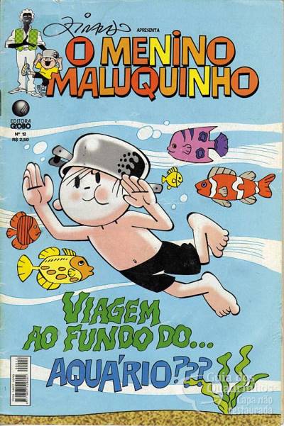 Menino Maluquinho, O n° 12 - Globo