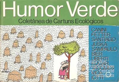 Humor Verde - Coletânea de Cartuns Ecológicos - Tchê!