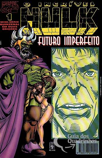 Incrível Hulk, O - Futuro Imperfeito n° 1 - Abril