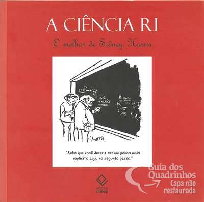 Ciência Ri - O Melhor de Sidney Harris, A - Unesp