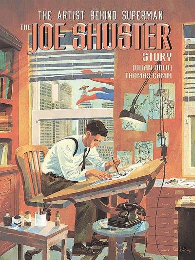 Joe Shuster Story: The Artist Behind Superman, The (2018) - Papercutz