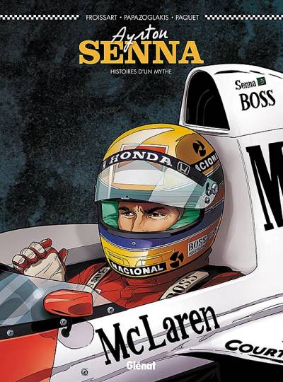 Ayrton Senna – Histoires D'un Mythe - Glénat Éditions