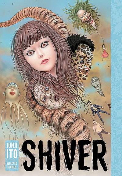Shiver: Junji Ito Selected Stories   n° 1 - Viz Media