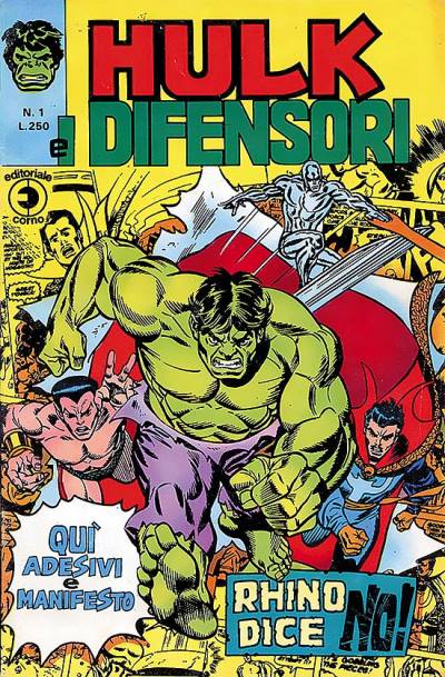 Hulk e I Difensori (1975)   n° 1 - Editoriale Corno
