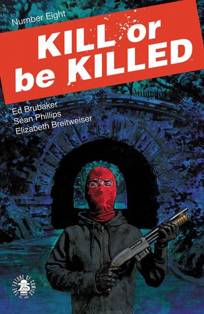Kill Or Be Killed (2016)   n° 8 - Image Comics