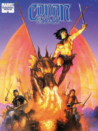 Marvel Graphic Novel: Conan of The Isles (1988) - Marvel Comics