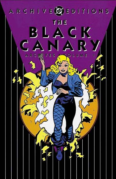 Black Canary Archives   n° 1 - DC Comics