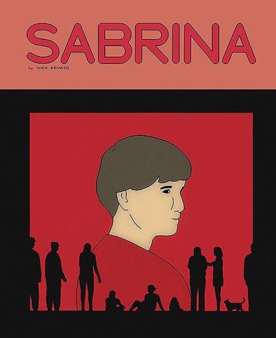 Sabrina By Nick Drnaso (2018) - Drawn & Quarterly