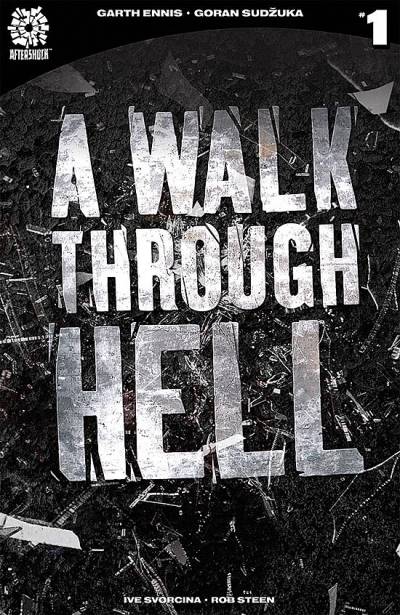Walk Through Hell, A (2018)   n° 1 - Aftershock Comics