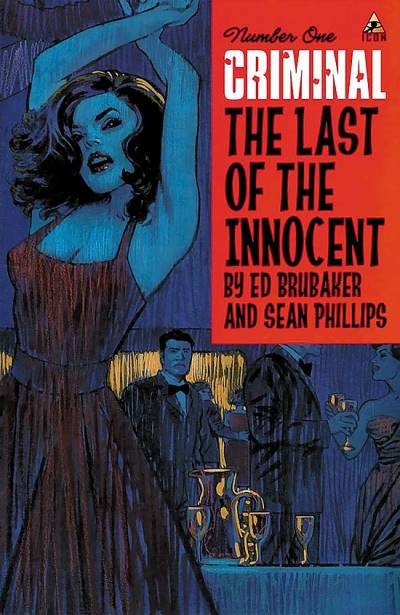 Criminal: The Last of The Innocent (2011)   n° 1 - Icon Comics