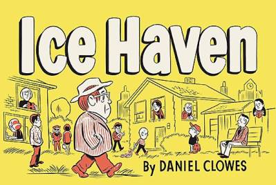 Ice Haven (2011) - Pantheon Books