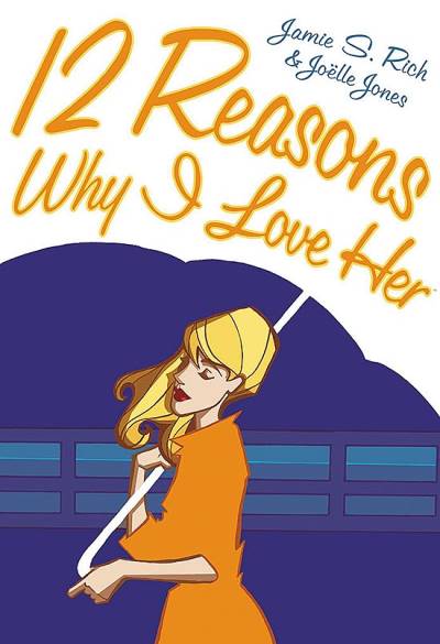 12 Reasons Why I Love Her (2006) - Oni Press