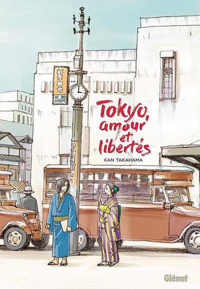 Tokyo, Amour Et Libertés (2017) - Glénat Éditions