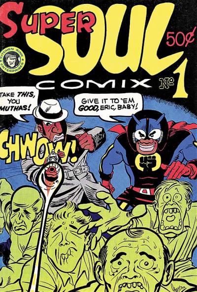 Super Soul Comix (1972)   n° 1 - Kitchen Sink
