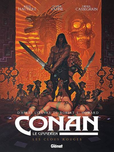 Conan, Le Cimmérien: Les Clous Rouges (2019) - Glénat Éditions