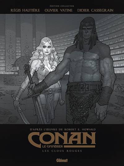 Conan, Le Cimmérien: Les Clous Rouges N&B (2019) - Glénat Éditions