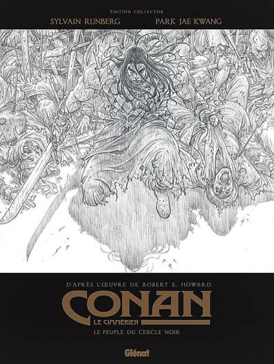Conan, Le Cimmérien: Le Peuple Du Cercle Noir N&B (2019) - Glénat Éditions
