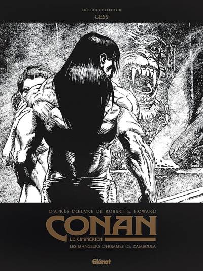 Conan, Le Cimmérien: Les Mangeurs D'hommes de Zamboula N&B (2020) - Glénat Éditions