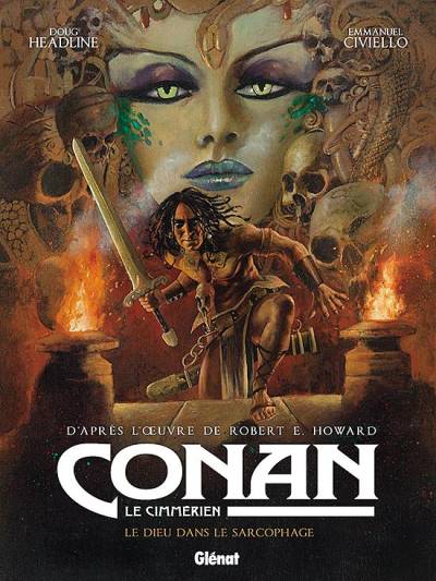 Conan, Le Cimmérien: Le Dieu Dans Le Sarcophage (2021) - Glénat Éditions