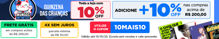 QUINZENA DAS CRIANÇAS NA MUNDOS INFINITOS: Reviva sua infância geek com descontos em toda loja!